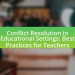 Conflict Resolution in Educational Settings: Best Practices for Teachers