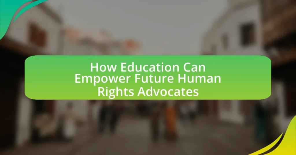 How Education Can Empower Future Human Rights Advocates