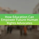 How Education Can Empower Future Human Rights Advocates