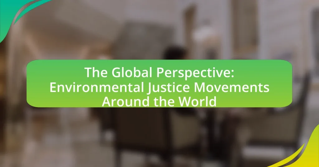 The Global Perspective: Environmental Justice Movements Around the World