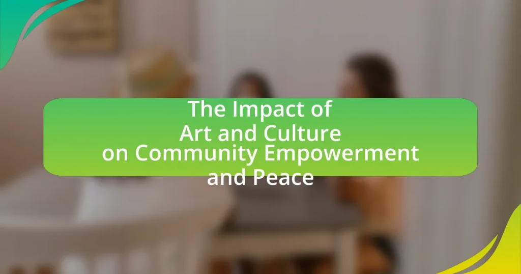 The Impact of Art and Culture on Community Empowerment and Peace