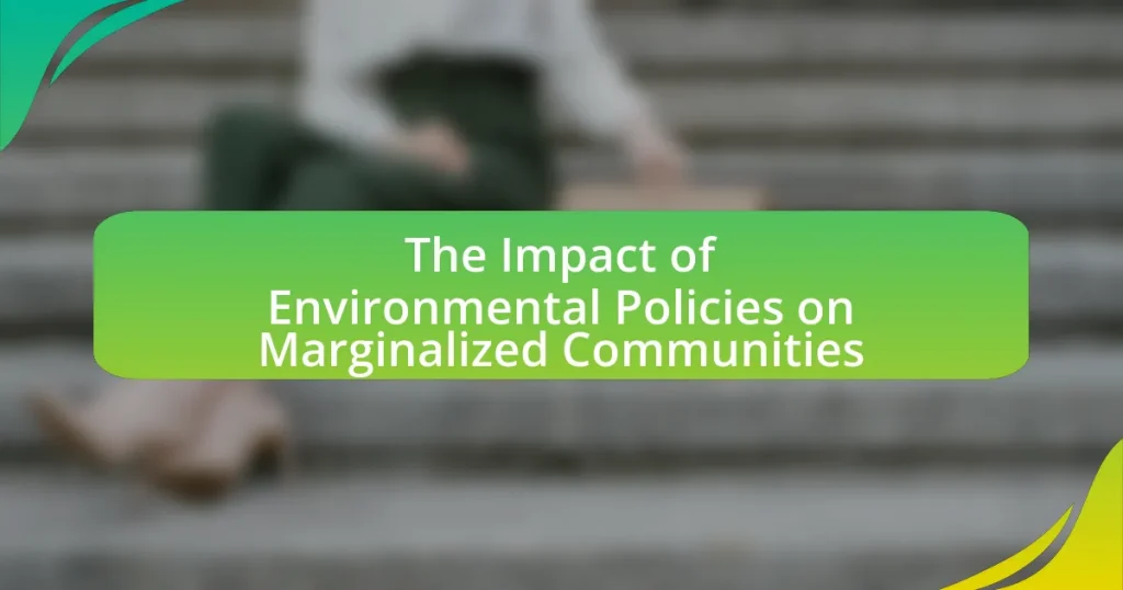 The Impact of Environmental Policies on Marginalized Communities