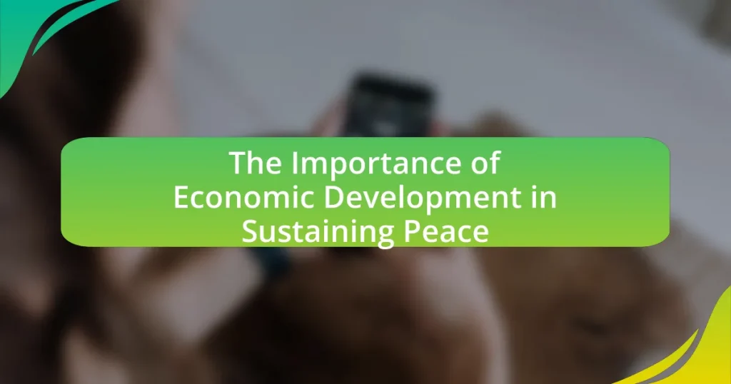 The Importance of Economic Development in Sustaining Peace