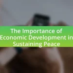 The Importance of Economic Development in Sustaining Peace