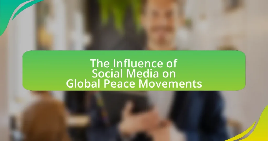 The Influence of Social Media on Global Peace Movements