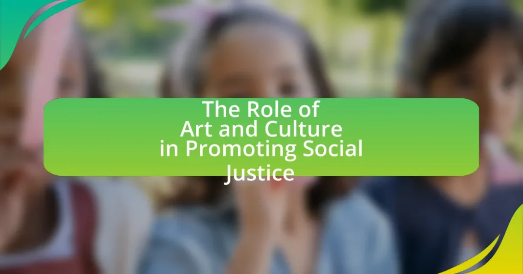 The Role of Art and Culture in Promoting Social Justice