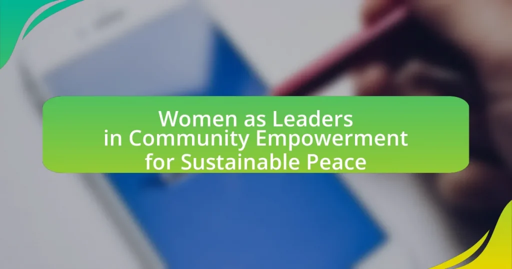 Women as Leaders in Community Empowerment for Sustainable Peace