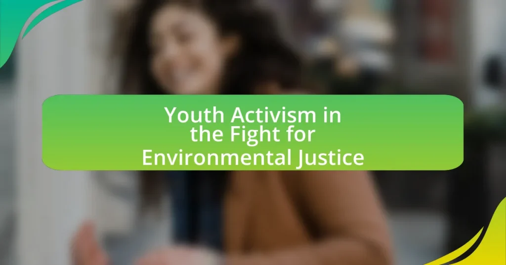Youth Activism in the Fight for Environmental Justice