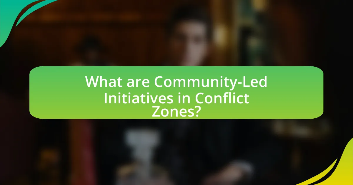 What are Community-Led Initiatives in Conflict Zones?