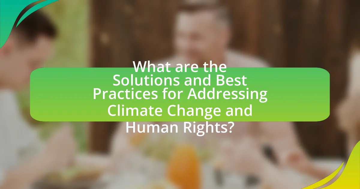 What are the Solutions and Best Practices for Addressing Climate Change and Human Rights?