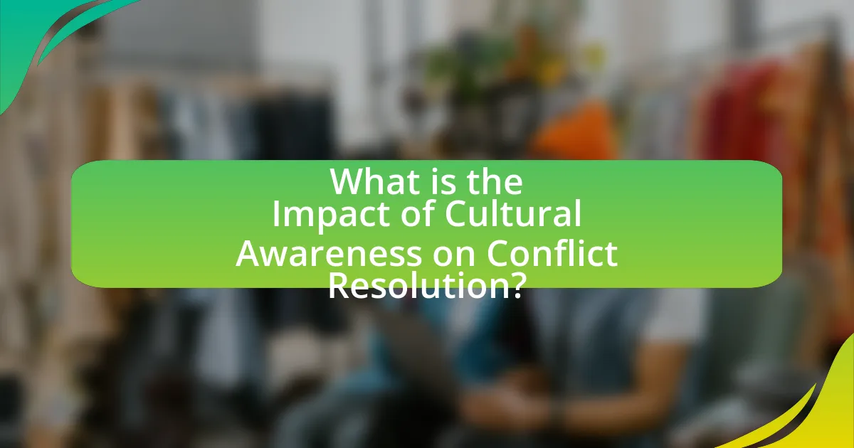 What is the Impact of Cultural Awareness on Conflict Resolution?