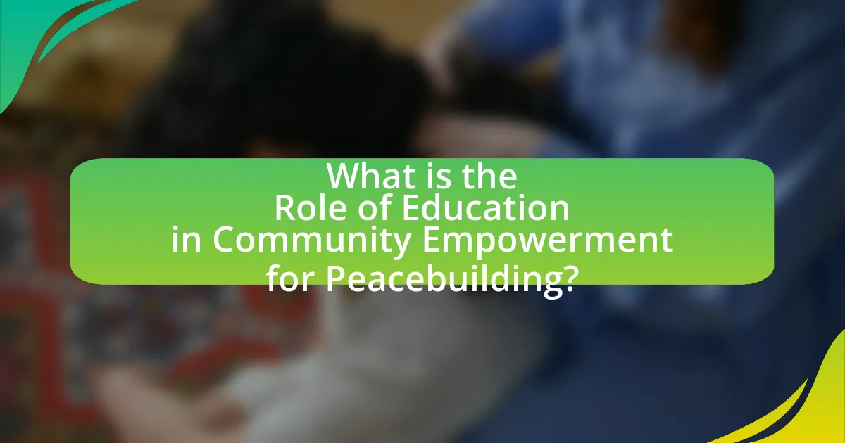 What is the Role of Education in Community Empowerment for Peacebuilding?
